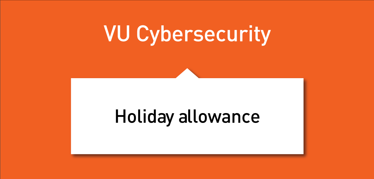 VU Cybersecurity Banner met tekst 'holiday allowance'